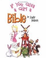 If You Give a Girl a Bible 0825455189 Book Cover