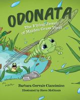 Odonata: The Flying Jewel of Maiden Grass Pond 1684013496 Book Cover