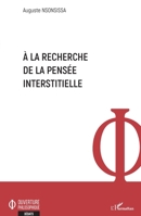 A la recherche de la pensée interstitielle (Ouverture Philosophique) 2343246556 Book Cover