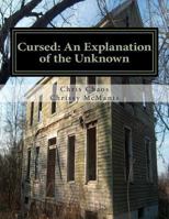 Cursed: An Explanation of the Unknown 1497537436 Book Cover