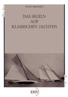 Segeln Auf Klassischen Jachten 386741727X Book Cover