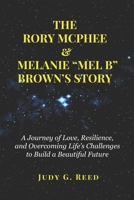 THE RORY MCPHEE & MELANIE “MEL B” BROWN’S STORY: A Journey of Love, Resilience, and Overcoming Life’s Challenges to Build a Beautiful Future B0FJML3PCL Book Cover