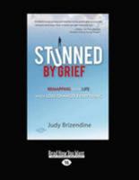 Stunned by Grief: Remapping Your Life when Loss Changes Everything 1459637186 Book Cover