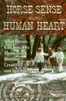 Horse Sense and the Human Heart 1558745238 Book Cover