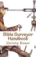 Bible Surveyor Handbook: A 15-Lesson Overview of the Entire Bible 1495475816 Book Cover
