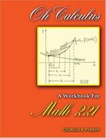 OH CALCULUS: A WORKBOOK FOR MATH 221 075750597X Book Cover