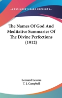 The Names Of God And Meditative Summaries Of The Divine Perfections 116509987X Book Cover