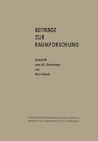 Beitrage Zur Raumforschung: Festschrift Zum 60. Geburtstag Von Hans Bobek 3211806962 Book Cover
