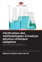 Vérification des méthodologies d'analyse physico-chimique adaptées (French Edition) 6207700848 Book Cover