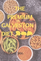The Premium Galveston diet: Balanced, Sustainable & Transformative Health B0CLRPT659 Book Cover