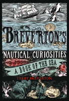 Breverton's Nautical Curiosities 1599219794 Book Cover