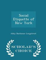 Social Etiquette of New York 116308770X Book Cover