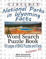 Circle It, National Parks in Wyoming Facts, Word Search, Puzzle Book 193862548X Book Cover
