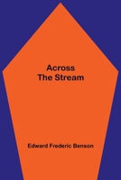 Across the Stream 1517754704 Book Cover