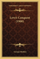 Love's Conquest: Sequel To Helen's Victory... 1022634518 Book Cover