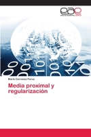 Media proximal y regularizaci�n 6202257474 Book Cover