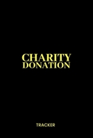 Charity Donation Tracker: Log Book for Non-Profit Administration & Finance Record Book, Simple Book Keeping, Minimalist 1658565037 Book Cover