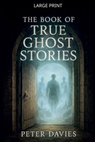 The Book of True Ghost Stories B0FTW98SJD Book Cover