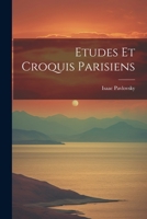 Etudes Et Croquis Parisiens 0270134328 Book Cover