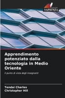 Apprendimento potenziato dalla tecnologia in Medio Oriente: Il punto di vista degli insegnanti 6206214389 Book Cover