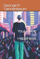 Your Guide to Happiness B0BZF7J1J5 Book Cover