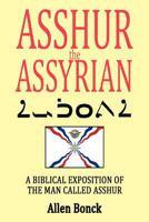 Asshur the Assyrian 1440162735 Book Cover