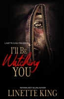 I'll be watching you B08M8PK52P Book Cover