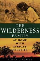 The Wilderness Family: At Home with Africa's Wildlife 0345444264 Book Cover