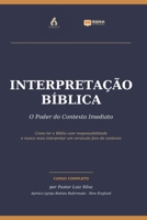 Interpretação Bíblica: O Poder do Contexto Imediato (Portuguese Edition) B0GYYM8SWW Book Cover