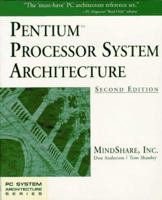 Pentium Processor System Architecture (2nd Edition) 0201409925 Book Cover
