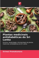 Plantas medicinais antidiabéticas do Sri Lanka (Portuguese Edition) 6206655024 Book Cover