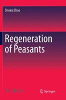 Regeneration of Peasants 9811033129 Book Cover