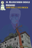 Avventure Paranormali: Il manicomio degli orrori B0B1RD2YKZ Book Cover