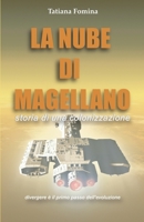 La Nube di Magellano: Storia di una colonizzazione (Sopravvissuti) B096VS2G99 Book Cover