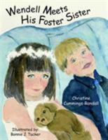 Wendell Meets His Foster Sister 1425904416 Book Cover