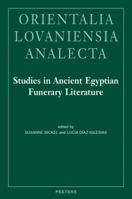Studies in Ancient Egyptian Funerary Literature 904293462X Book Cover