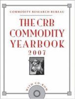 The CRB Commodity Yearbook 2007 with CD-ROM (Crb Commodity Yearbook) 0470080159 Book Cover