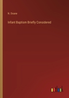 Infant Baptism Briefly Considered 338523039X Book Cover