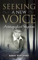 Seeking a New Voice: Autobiographical Perspectives 190954454X Book Cover