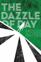 The Dazzle of Day 0312863365 Book Cover