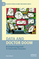 Data and Doctor Doom: An Empirical Approach To Transmedia Characters 3031451724 Book Cover