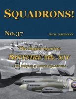 The Supermarine Spitfire Mk XIV: The Belgian and Dutch Squadrons B081KQ7JTJ Book Cover