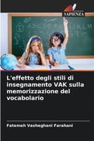 L'effetto degli stili di insegnamento VAK sulla memorizzazione del vocabolario (Italian Edition) 6209576125 Book Cover