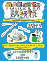 Einfache Kunst und Handwerk fr Kinder: Ausschneiden und Einfgen -Monsterfabrik Band 3 1839918225 Book Cover