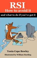 RSI - How to Avoid it and What to Do if You've Got it 1897312237 Book Cover