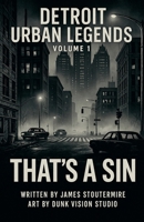 Detroit Urban Legends That's a sin volume 1 B0FB15FSBS Book Cover