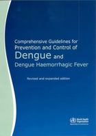 Comprehensive Guidelines for Prevention and Control of Dengue and Dengue Haemorrhagic Fever: Revised and Expanded 9290223944 Book Cover
