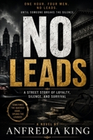 No Leads: A Street Story of Loyalty, Silence, and Survival B0H7988DQZ Book Cover