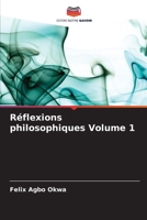 Réflexions philosophiques Volume 1 (French Edition) 6207030524 Book Cover