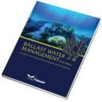 Ballast Water Management 2010: Understanding the Regulations and the Various Treatment Technologies 1905331975 Book Cover